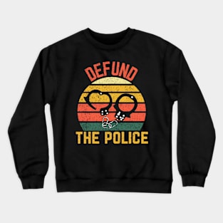 Defund the policel Crewneck Sweatshirt